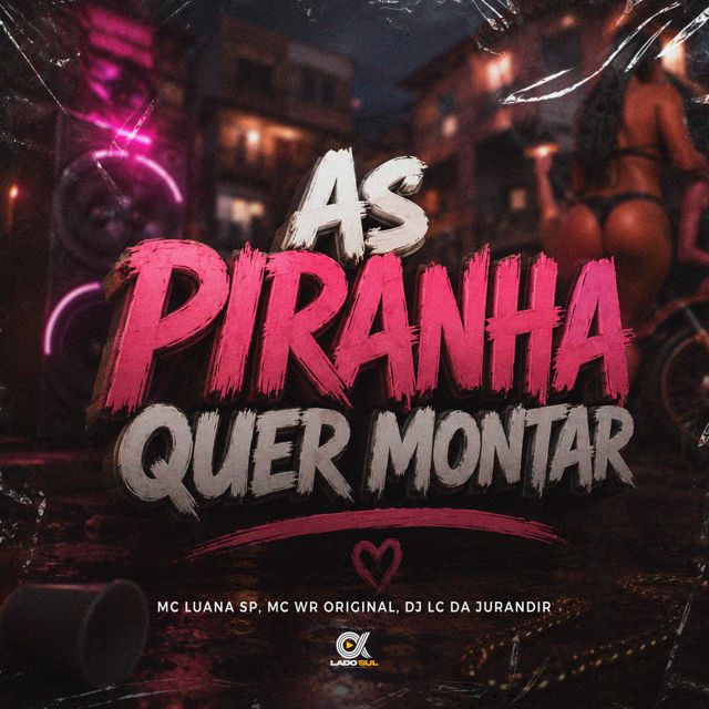 WR Original - 'As Piranha Quer Montar (feat. DJ LC DA JURANDIR & MC Luana SP)' [Ringtone]