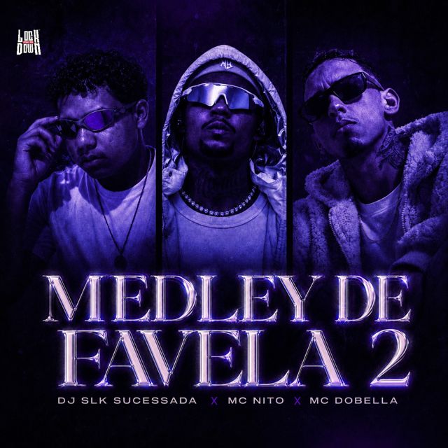 DJ SLK Sucessada - 'Medley de Favela 2 (Reggae Funk) (feat. MC Nito & MC Dobella)' [Ringtone]