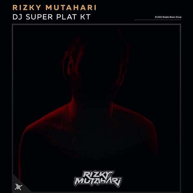 Rizky Mutahari - 'DJ Super Plat Kt' [Ringtone]