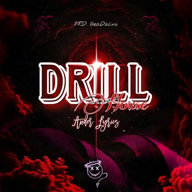 Ander Lyrics - 'Drill House' [Ringtone]