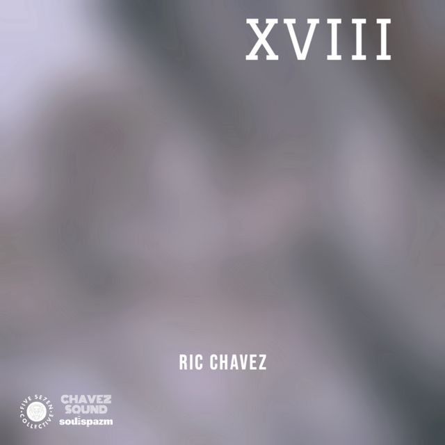 Ric Chavez - 'XVIII' [Ringtone]