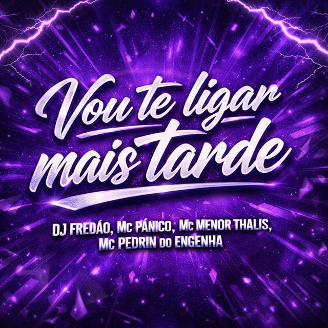 DJ FREDAO - 'Vou Te Ligar Mais Tarde (MTG) (feat. Mc Pedrin do Engenha & MC pânico & Mc Menor Thalis)' [Ringtone]