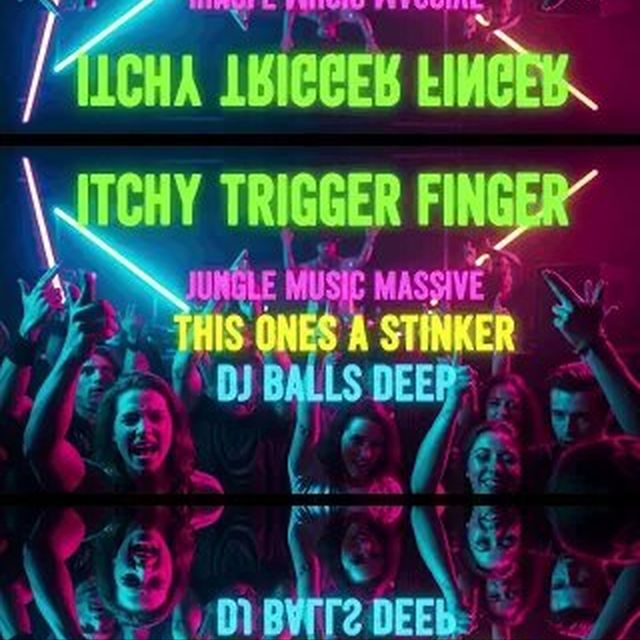 Dj Balls Deep - 'Itchy Trigger Finger' [Ringtone]