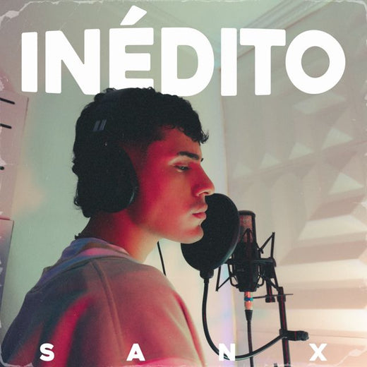 sanx - 'INÉDITO' [Ringtone]