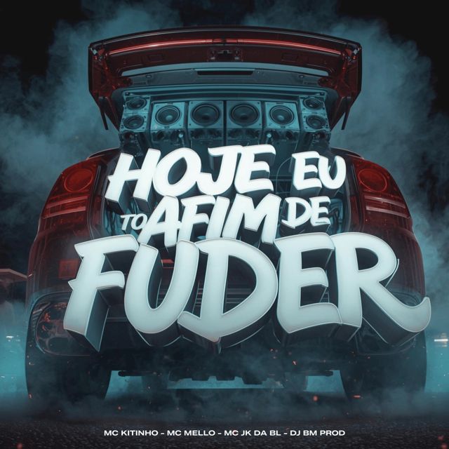 DJ BM PROD - 'HOJE EU TO AFIM DE FUDER (feat. Mc Kitinho & MC MELLO & MC JK DA BL)' [Ringtone]