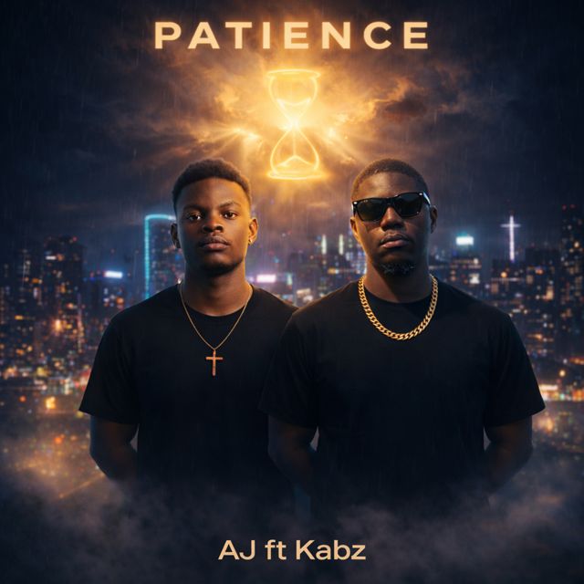 Aj Forever - 'Patience (feat. Kabz)' [Ringtone]