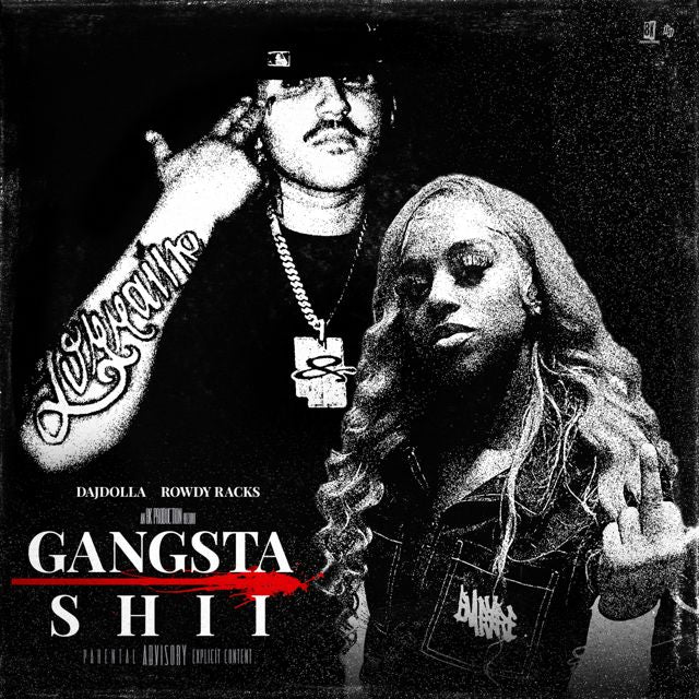 Daj Dolla - 'Gangsta Shii (feat. Rowdy Racks)' [Ringtone]