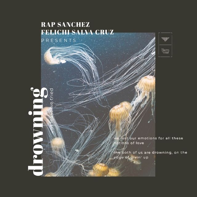 Rap Sanchez - 'Drowning (feat. Felichi Salva Cruz)' [Ringtone]