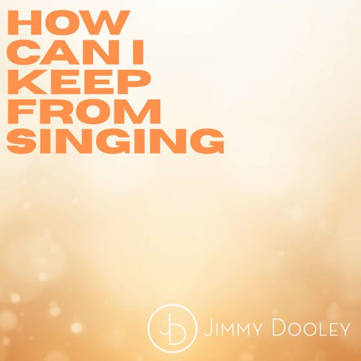 Jimmy Dooley - 'How Can I Keep From Singing' [Ringtone]