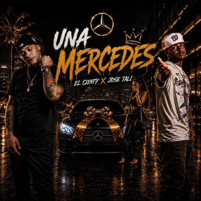 El Cienty - 'Una Mercedes (feat. JOSE TALI)' [Ringtone]