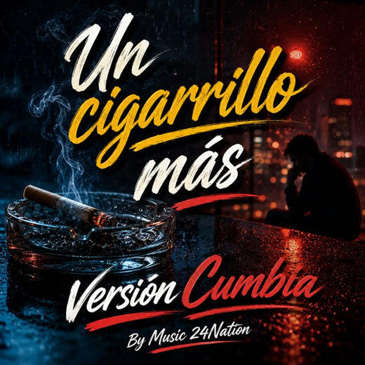 Music 24Nation - 'Un cigarrillo más (Cumbia)' [Ringtone]