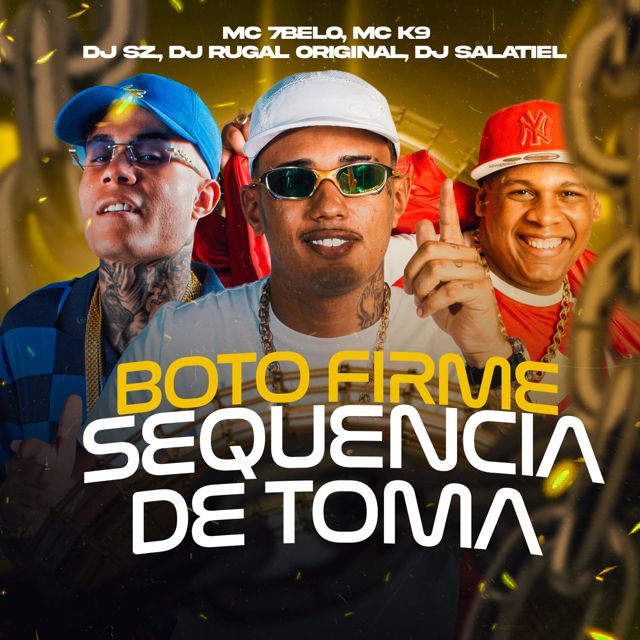 DJ Salatiel - 'Bota Firme Sequencia de Toma (feat. DJ Rugal Original & MC 7 Belo & MC K9 & DJ SZ)' [Ringtone]