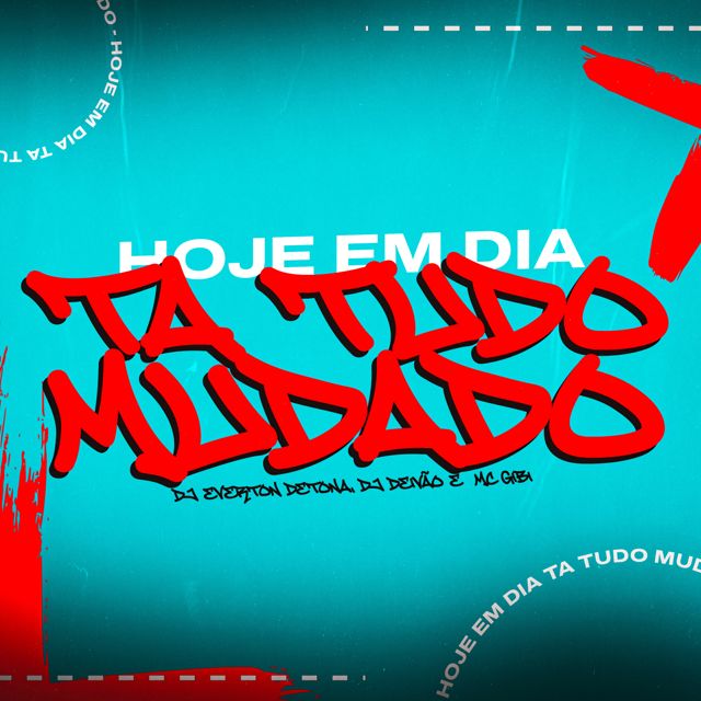 DJ DEIVÃO - 'Hoje Em Dia Ta Tudo Mudado (feat. DJ Everton Detona & Mc Gibi)' [Ringtone]