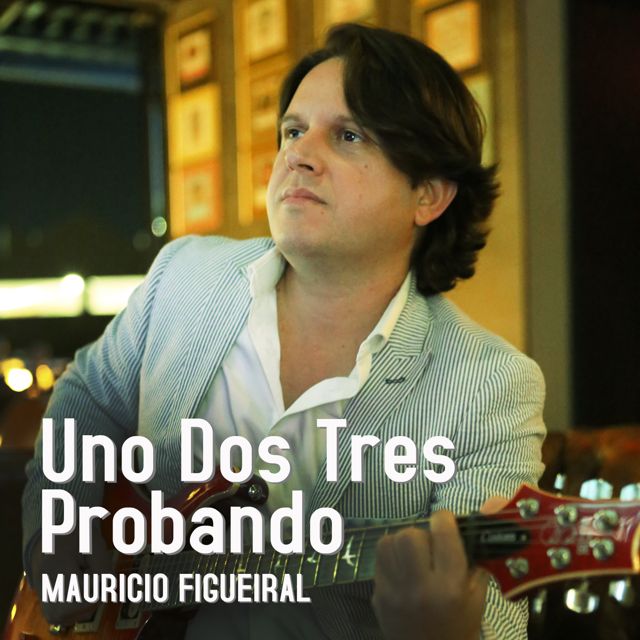 Mauricio Figueiral - 'Uno Dos Tres Probando (feat. Odenis Gomez)' [Ringtone]