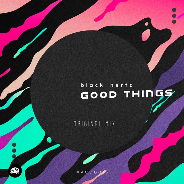 Black Hertz - 'GOOD THINGS' [Ringtone]