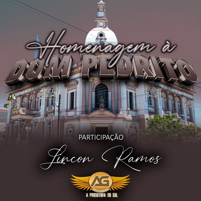 AG Entretenimento - 'Homenagem à Dom Pedrito (feat. Lincon Ramos)' [Ringtone]