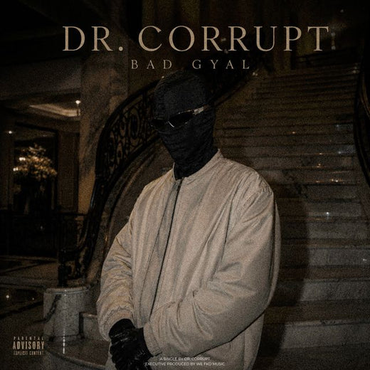 Dr. Corrupt - 'Bad gyal' [Ringtone]