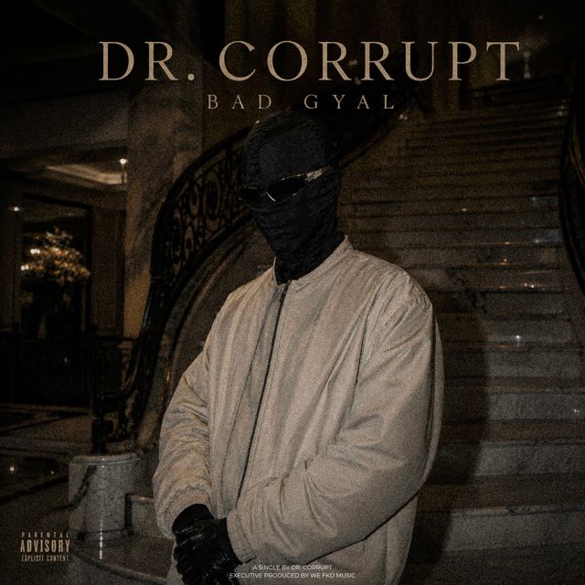 Dr. Corrupt - 'Bad gyal' [Ringtone]