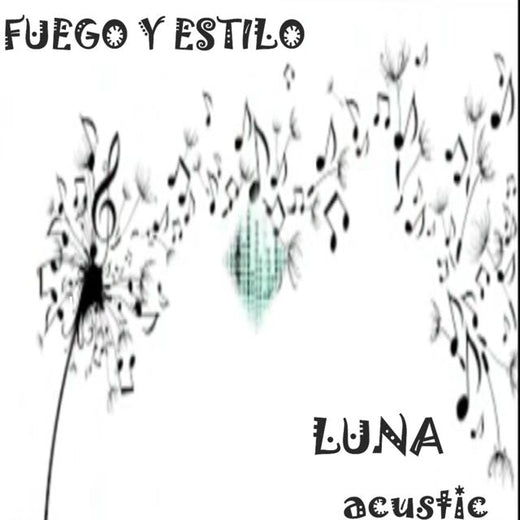 FUEGO Y ESTILO - 'LUNA (Acustic)' [Ringtone]