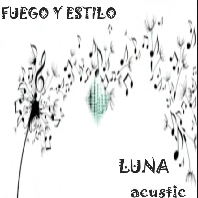 FUEGO Y ESTILO - 'LUNA (Acustic)' [Ringtone]