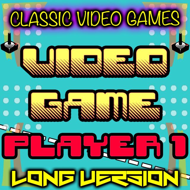 Classic Video Games - 'Video Game Player 1 Long Version' [Ringtone]