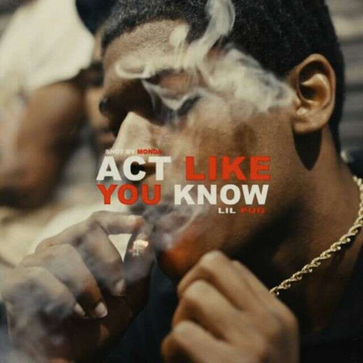 Lil Pug - 'Act Like You Know' [Ringtone]
