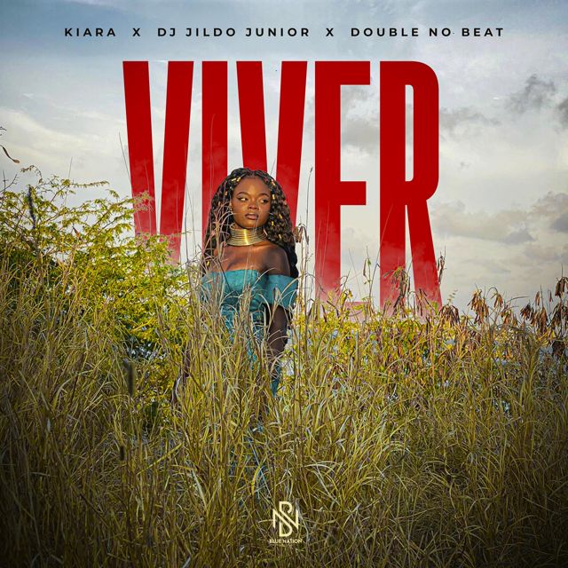 Kiara Karen - 'VIVER (feat. DJ Jildo Júnior & DOUBLE NO BEAT & BLUE NATION ENT)' [Ringtone]
