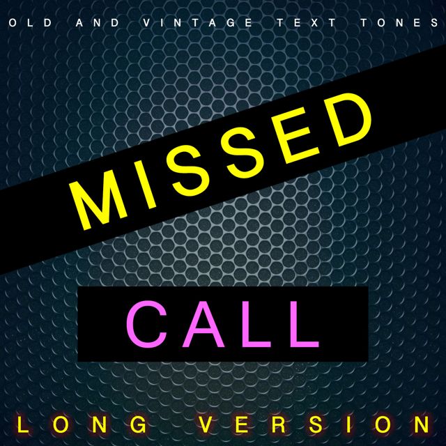 Old - 'Missed Call Long Version (feat. Vintage Text Tones)' [Ringtone]