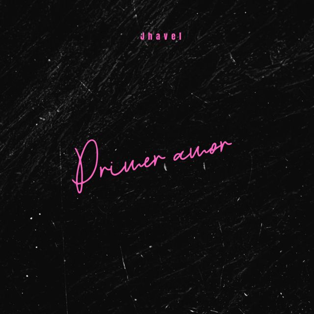 Jhavel - 'Primer amor' [Ringtone]