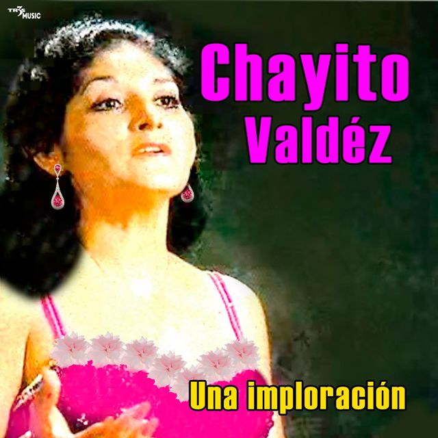 Chayito Valdez - 'Mía Nomas' [Ringtone]