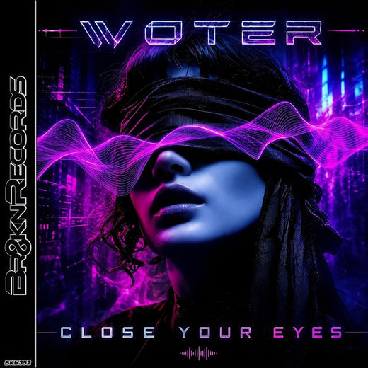 Woter - 'Close Your Eyes' [Ringtone]