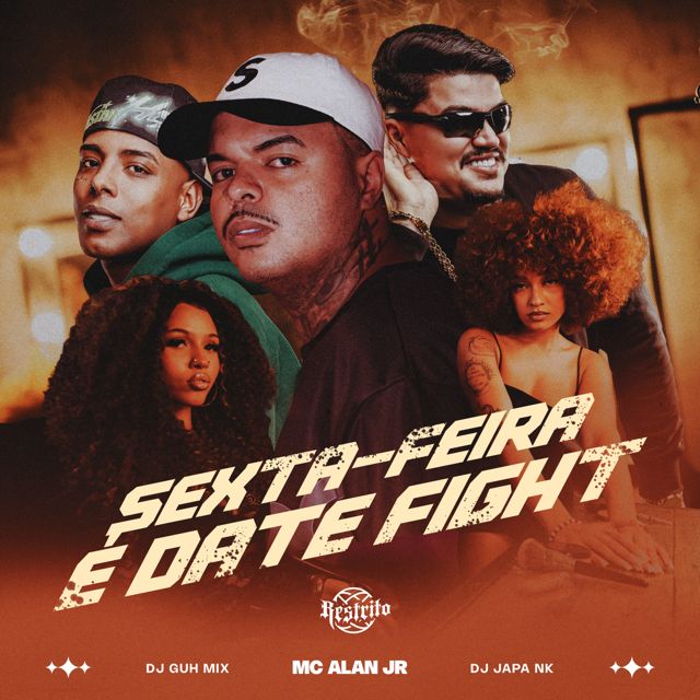 Mc Alan JR - 'SEXTA FEIRA É DATE FIGHT (feat. DJ JAPA NK & DJ GUH MIX)' [Ringtone]