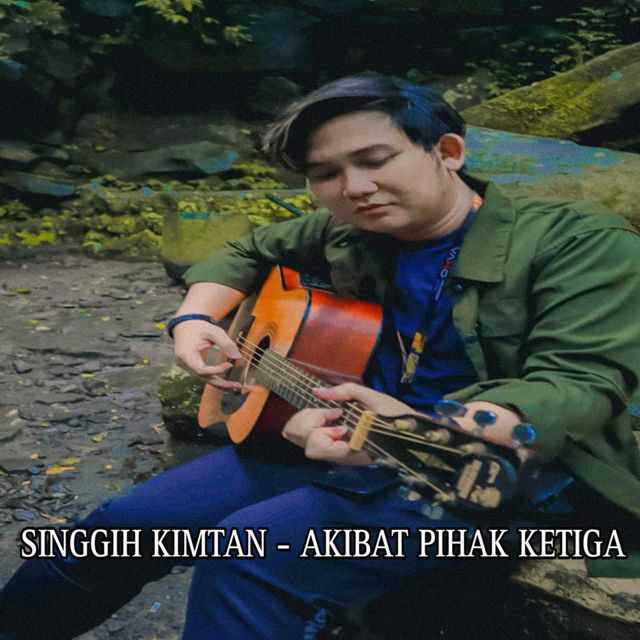 SINGGIH KIMTAN - 'AKIBAT PIHAK KETIGA' [Ringtone]