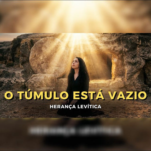 Herança Levítica - 'O Túmulo Está Vazio' [Ringtone]