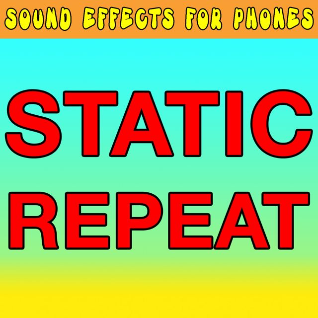 Sound Effects For Phones - 'Static Repeat (Text Tone)' [Ringtone]