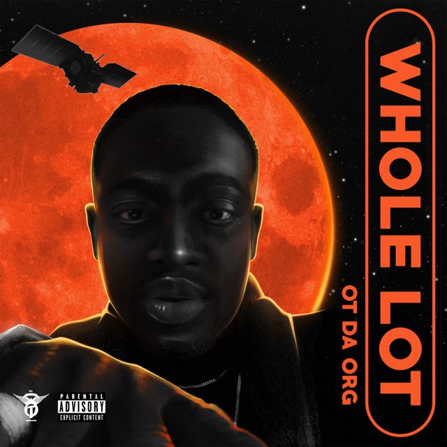 OT da Org - 'Whole Lot' [Ringtone]