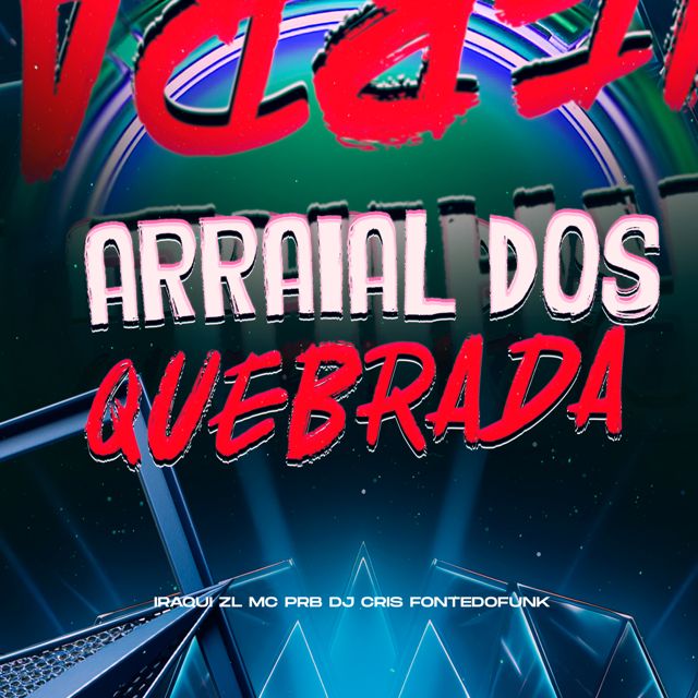 DJ Cris Fontedofunk - 'ARRAIAL DOS QUEBRADA (feat. Iraqui ZL & MC PRB)' [Ringtone]