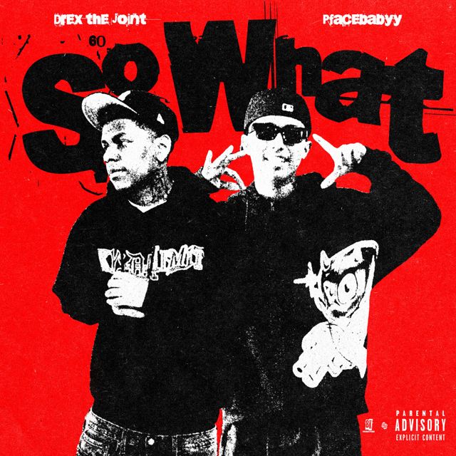 Drexthejoint - 'So What (feat. Pfacebabyyy)' [Ringtone]