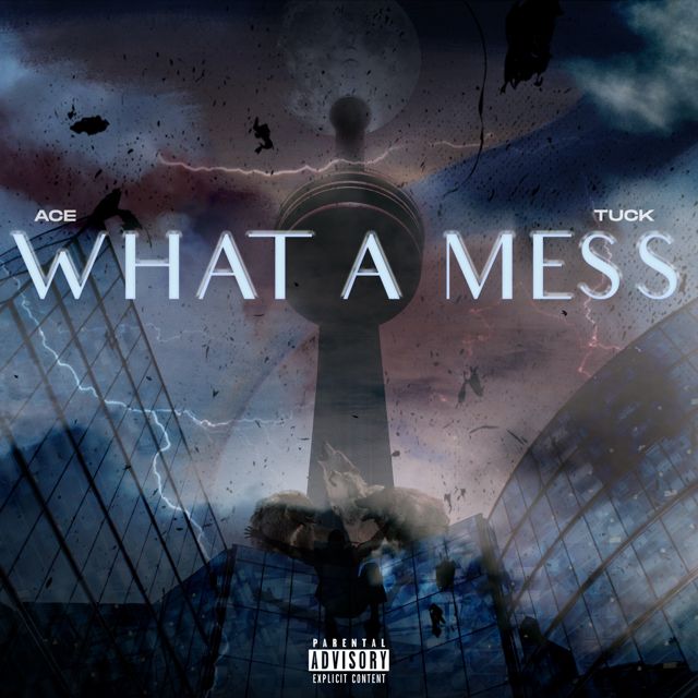 Tuck - 'What A Mess (feat. Ace)' [Ringtone]