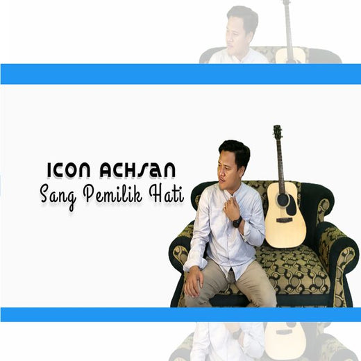 Icon Achsan - 'Sang Pemilik Hati' [Ringtone]