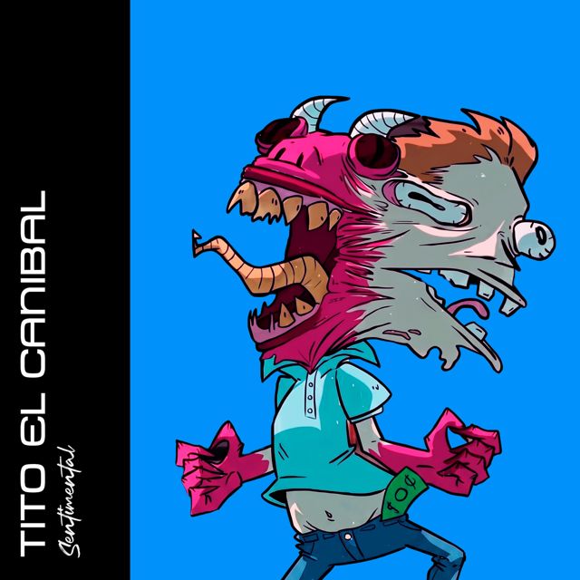 Sentimental - 'Tito el Caníbal' [Ringtone]