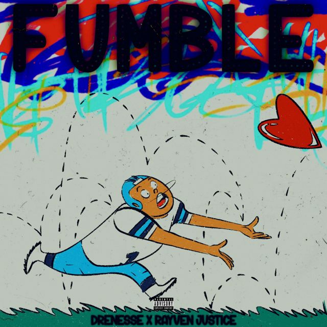 Drenesse - 'Fumble (feat. Rayven Justice)' [Ringtone]