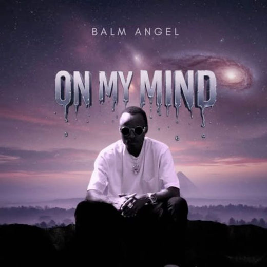 Balm Angel - 'On My Mind' [Ringtone]