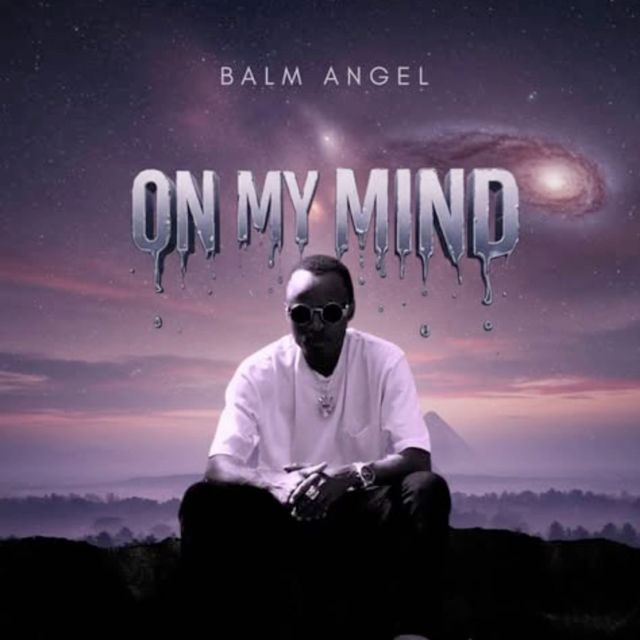 Balm Angel - 'On My Mind' [Ringtone]
