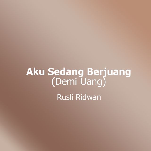 Rusli Ridwan - 'Aku Sedang Berjuang (Demi Uang)' [Ringtone]