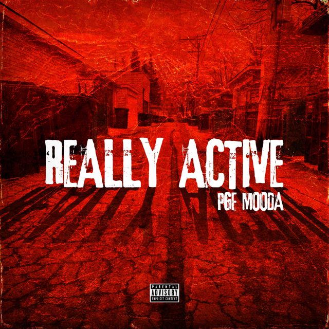 Pgf Mooda - 'Really Active' [Ringtone]