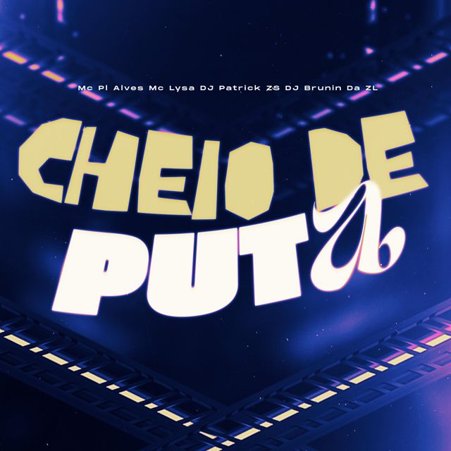 DJ PATRICK ZS - 'Cheio De Puta (SUPER SLOWED) (feat. DJ BRUNIN DA ZL & mc pl alves & Mc Lysa)' [Ringtone]
