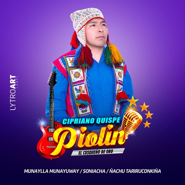 Piolín El Cusqueño de Oro - 'Munaylla Munayuway / Soniacha / Ñachu Tariruconkiña' [Ringtone]