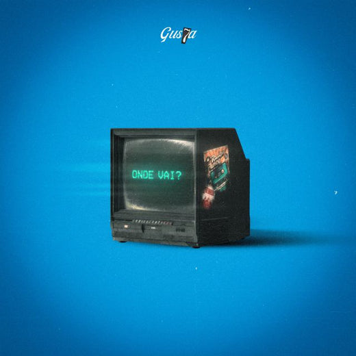 Gus7a - 'ONDE VAI' [Ringtone]