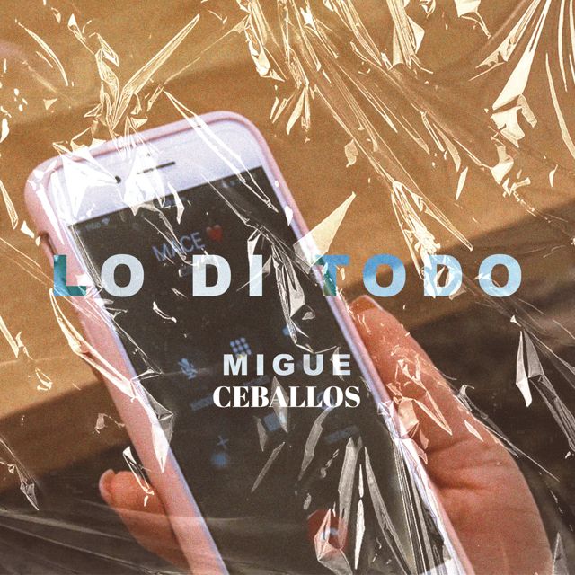 Migue Ceballos - 'Lo Di Todo' [Ringtone]